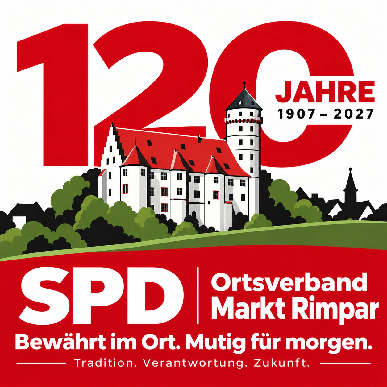 Jubiläumsmotiv: 120 Jahre SPD Ortsverband Markt Rimpar, 1907–2027. Bewährt im Ort. Mutig für morgen.